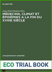 Medecins, climat et epidemies a la fin du XVIIIe siecle (Civilisations et Societes, 29) (French Edition)