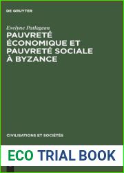 Pauvrete economique et pauvrete sociale a Byzance: 4e-7e siecles (Civilisations et Societes, 48) (French Edition)