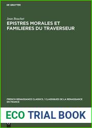 Epistres Morales Et Familieres Du Traverseur (French Renaissance Classics Classiques de la Renaissance e) (French Edition)
