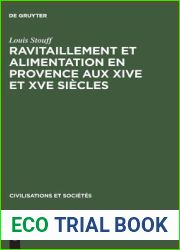 Ravitaillement et alimentation en Provence aux XIVe et XVe siecles (Civilisations et Societes, 20) (French Edition)