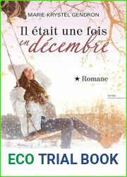 Il etait une fois en decembre : Romane