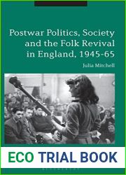 Postwar Politics, Society and the Folk Revival in England, 1945-65