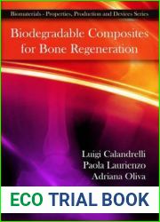 Biodegradable Composites for Bone Regeneration (Biomaterials-properties, Production and Devices)