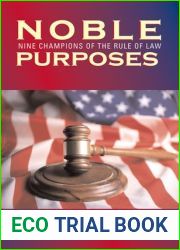 Noble Purposes: Nine Champions of the Rule of Law