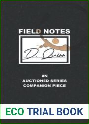 Field Notes: D. Quinn (Auctioned #6.5)