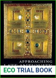 Approaching Late Antiquity: The Transformation from Early to Late Empire