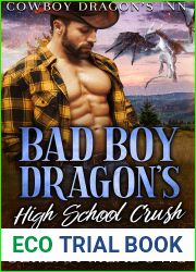 Bad Boy Dragon|s High School Crush (Cowboy Dragon|s Inn, #2)
