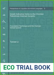 Greek Indicative Verbs in the Christian Palestinian Aramaic Gospels: Translation Technique and the Aramaic Verbal System
