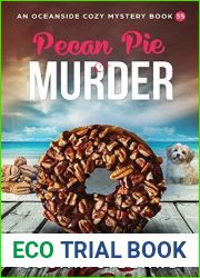 Pecan Pie and Murder (An Oceanside Cozy Mystery Book 55)