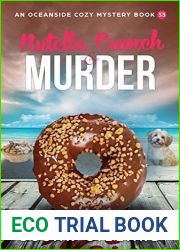 Nutella Crunch and Murder (An Oceanside Cozy Mystery #33)