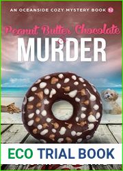 Peanut Butter Chocolate and Murder (An Oceanside Cozy Mystery #32)