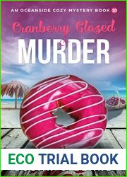 Cranberry Glazed and Murder (An Oceanside Cozy Mystery, #10)