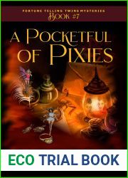 A Pocketful Of Pixies (The Fortune-Telling Twins Mysteries #7)