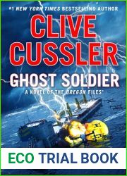 Clive Cussler Ghost Soldier (The Oregon Files Book #18)