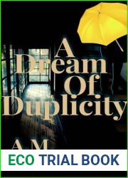 A Dream of Duplicity