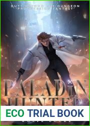 Paladin Hunter: A LitRPG Adventure (Duty Beyond The Dungeon Book 1)