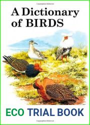 A Dictionary of Birds (Poyser Monographs) by Bruce Campbell (2010-10-30)