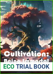 Cultivation - Being Immortal (Book 7, Time and People Are Changing) (Cultivation: Being Immortal)