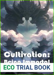 Cultivation - Being Immortal (Book 6, Heavenly Wall Divine Kingdom) (Cultivation: Being Immortal)