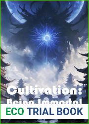 Cultivation - Being Immortal (Book 2, Entering the Cultivation World) (Cultivation: Being Immortal)