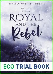 The Royal and the Rebel (Royally Pitched, #2)
