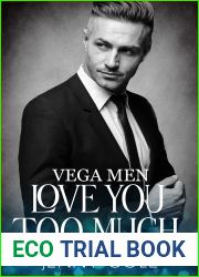 Love You Too Much (VEGA MEN, #1)