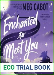 Enchanted to Meet You: A Witches of West Harbor Novel