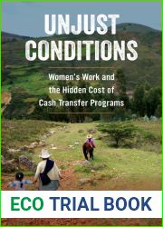 Unjust Conditions: Women|s Work and the Hidden Cost of Cash Transfer Programs