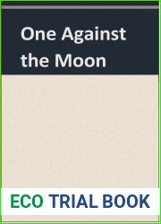 One Against the Moon