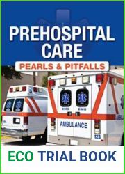 Prehospital Care - Pearls and Pitfalls