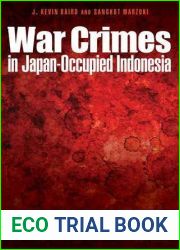 War Crimes in Japan-Occupied Indonesia: A Case of Murder by Medicine