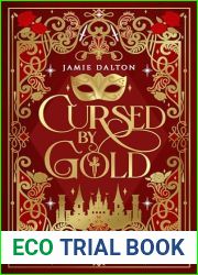 Cursed by Gold: A Cinderella Meets King Midas Retelling