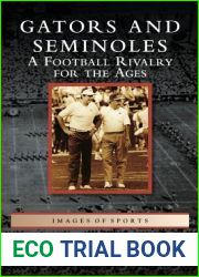 Gators and Seminoles: A Football Rivalry for the Ages