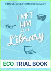 I Met Him At The Library: A Maple Creek Romantic Comedy