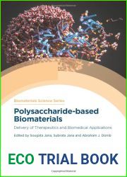 Polysaccharide-based Biomaterials: Delivery of Therapeutics and Biomedical Applications (Biomaterials Science Series, Volume 13)