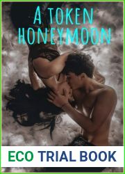 A Token Honeymoon: an Erotic Love story
