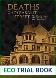 Deaths on Pleasant Street: The Ghastly Enigma of Colonel Swope and Doctor Hyde