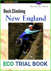 Rock Climbing New England (A Falcon Guide)