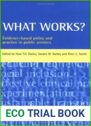 What Works?: Evidence-Based Policy and Practice in Public Services