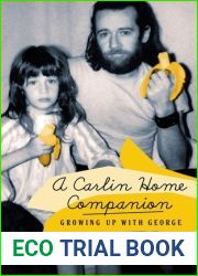 A Carlin Home Companion: Growing Up with George