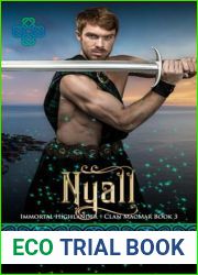 Nyall (Immortal Highlander Clan MacMar Book 3): A Scottish Time Travel Romance