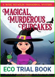Magical, Murderous Cupcakes (Rosie Reynolds Paranormal Mysteries, Book 1)