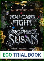 You Can|t Fight A Prophecy, Susan (Welcome To Midlife Magic, #4)