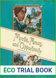 Myrtle, Means, and Opportunity (The Myrtle Hardcastle Mysteries)