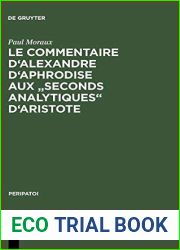 Le Commentaire D|Alexandre D|Aphrodise Aux and quot;Seconds Analytiques and quot; D|Aristote (Peripator)