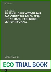 Journal d|un voyage fait par ordre du roi en 1750 et 1751 dans l|Amerique septentrionale