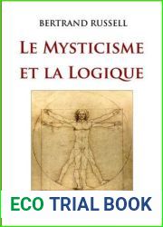 Le Mysticisme et la Logique: Platon, Socrate, Heraclite, Parmenide, Hegel, Bergson (French Edition)