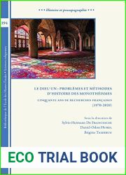 Le Dieu Un: Problemes Et Methodes D|histoire Des Monotheismes: Cinquante Ans De Recherches Francaises, 1970-2020 (Bibliotheque De L|ecole Des Hautes Etudes, Sciences Religieuses, 194) (French Edition)