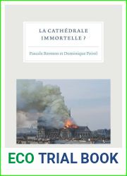 La Cathedrale Immortelle: Travaux Reunis Par Pascale Bermon Et Dominique Poirel (French Edition)