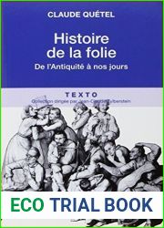 Histoire de la folie: De l|Antiquite a nos jours